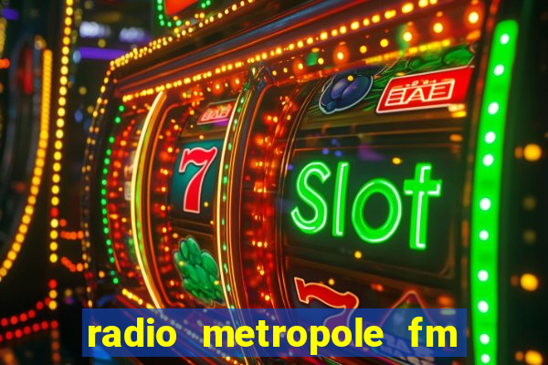 radio metropole fm salvador bahia